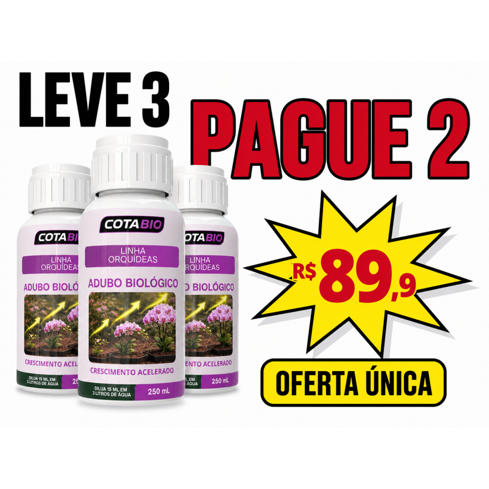 KIT ORQUÍDEA ADUBO BIOLÓGICO PAGUE 2, LEVE 3
